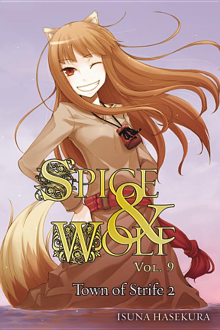 Spice and Wolf, Vol. 9: The Town of Strife II