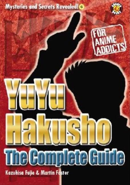 Yu Yu Hakusho Uncovered, The Unofficial Guide