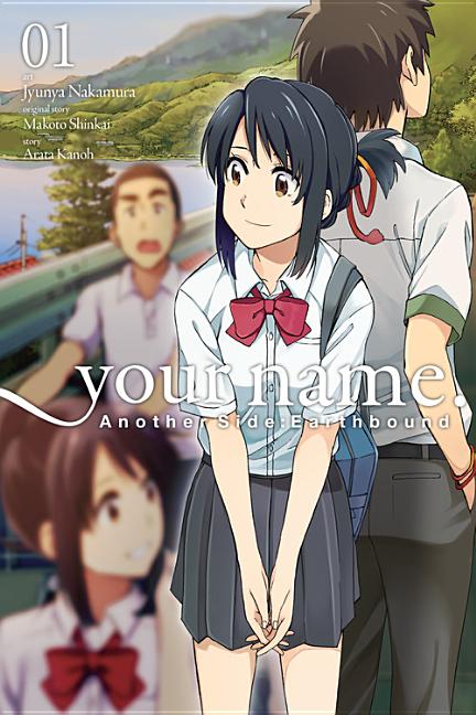 Your Name. Another Side: Earthbound, Vol. 1